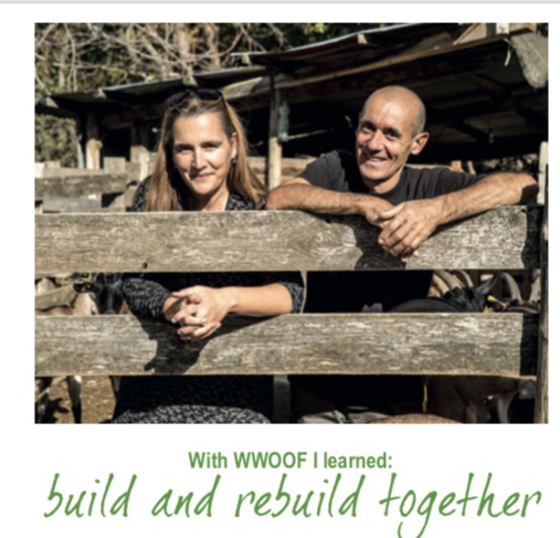 NOVEMBER  With WWOOF I learned to  build and rebuild together