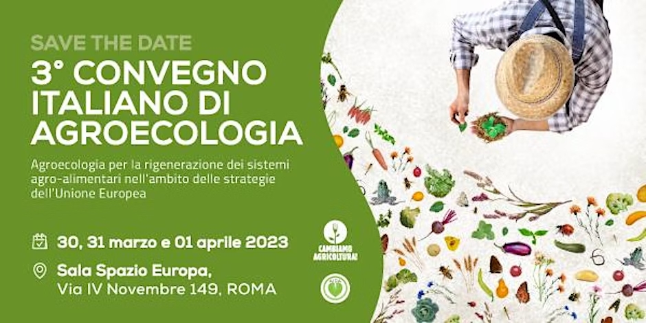 3^ Congresso Nazionale di Agroecologia 30 marzo – 1 aprile, Roma