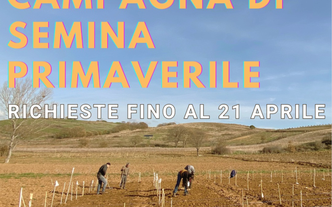 E’ Aperta la Campagna di Semina Primaverile