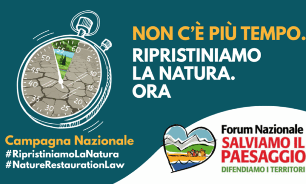 Ripristiniamo la natura ora!